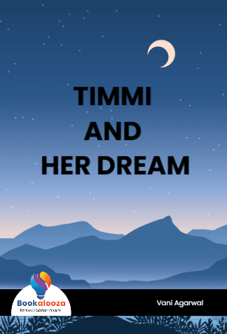 TIMMI AND 
HER DREAM