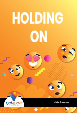 HOLDING ON