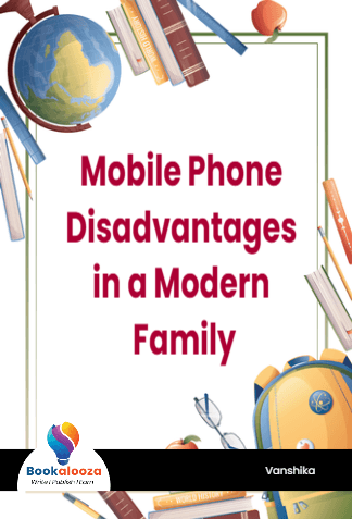Mobile Phone Disadvantages in a Modern Family