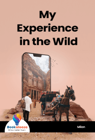 My Experience in the Wild