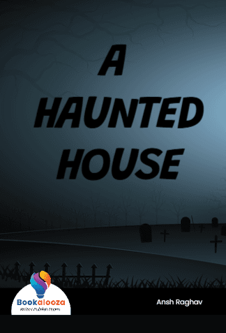 A 
HAUNTED
HOUSE