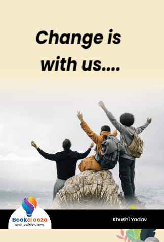 Change is with us....