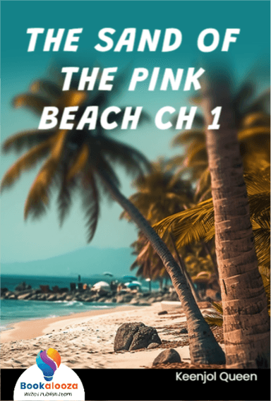 THE SAND OF THE PINK BEACH CH 1
