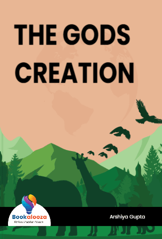 THE GODS CREATION