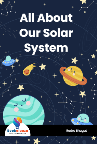 All About Our Solar System 