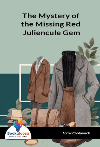 The Mystery of the Missing Red Juliencule Gem