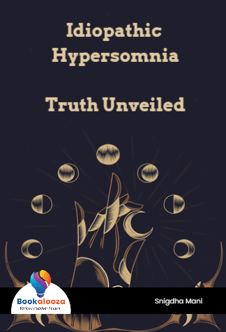 Idiopathic Hypersomnia

Truth Unveiled