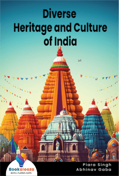 Diverse 
Heritage and Culture of India