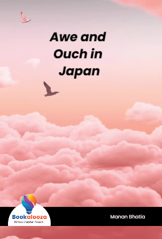Awe and Ouch in Japan