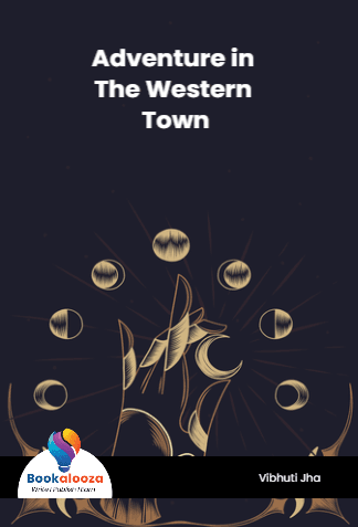 Adventure in The Western Town