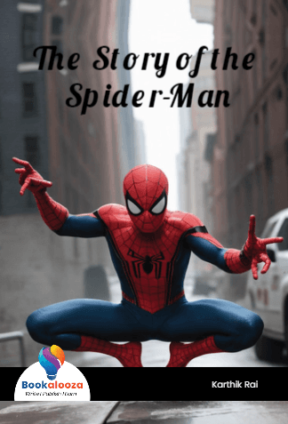 The Story of the Spider-Man