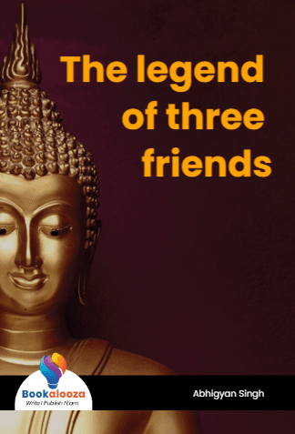 The legend of three friends
