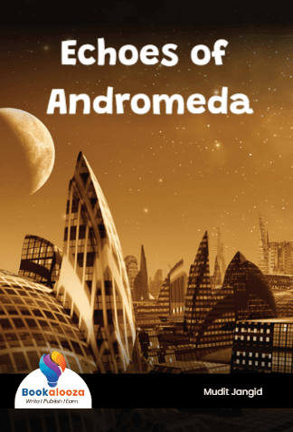 Echoes of
Andromeda