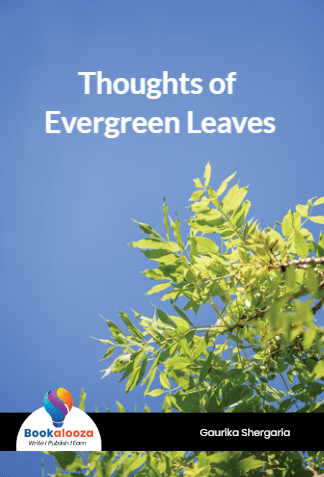 Thoughts of Evergreen Leaves