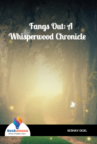 Fangs Out: A
 Whisperwood Chronicle