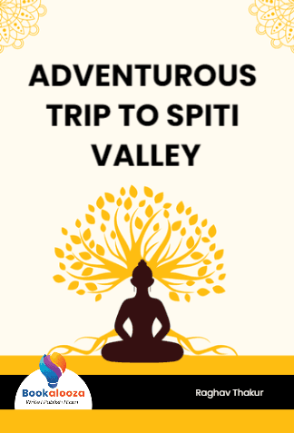 ADVENTUROUS TRIP TO SPITI VALLEY