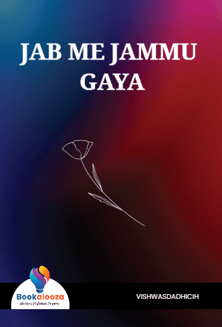 JAB ME JAMMU GAYA