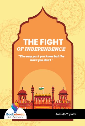 THE FIGHT OF INDEPENDENCE 