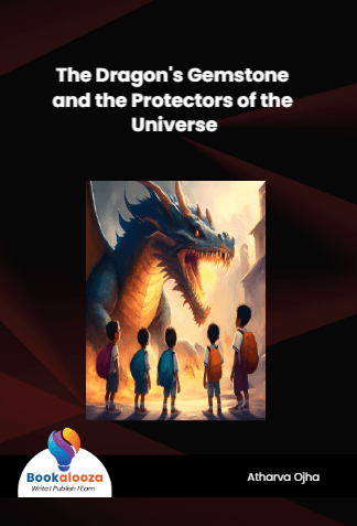 The Dragon's Gemstone and the 
protectors of the universe