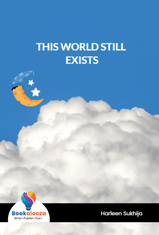 THIS WORLD STILL EXISTS