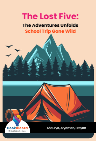 The Lost Five:
The Adventures Unfolds
School Trip Gone Wild