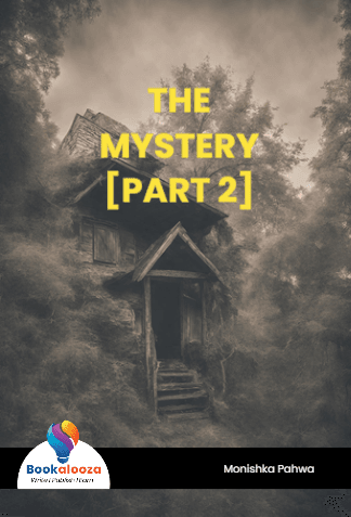 THE
MYSTERY
[PART 2]