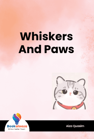 Whiskers
And Paws