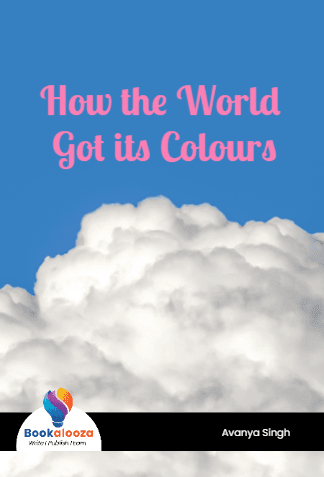 How the World Got its Colours