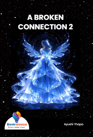 A BROKEN CONNECTION 2