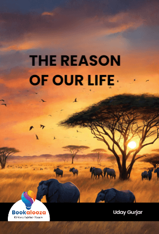 THE REASON OF OUR LIFE   