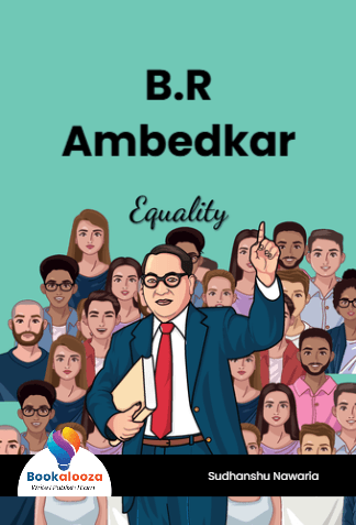 B.R
Ambedkar