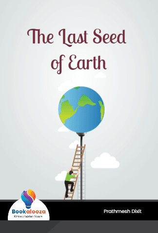 The Last Seed 
of Earth