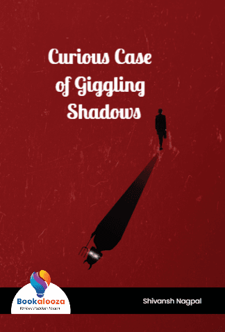 Curious Case of Giggling Shadows