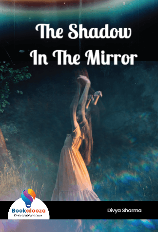 The Shadow
In The Mirror
