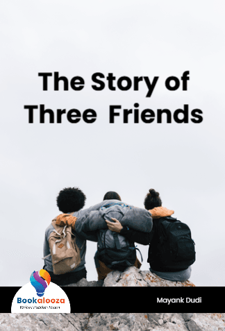 The Story of
Three  Friends