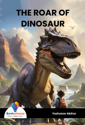 THE ROAR OF
DINOSAUR