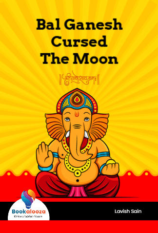 Bal Ganesh
Cursed
The Moon
