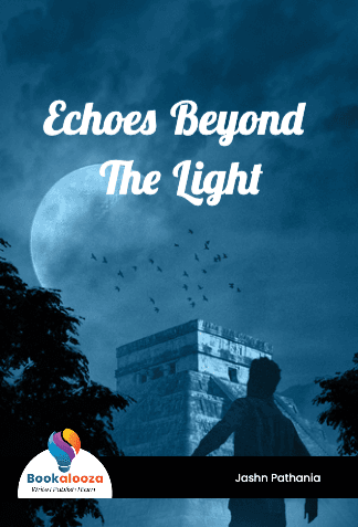 Echoes Beyond 
The Light
