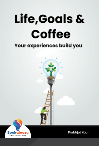 Life,Goals & Coffee