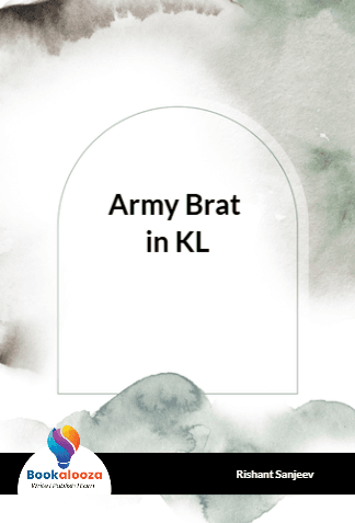 Army Brat 
in KL