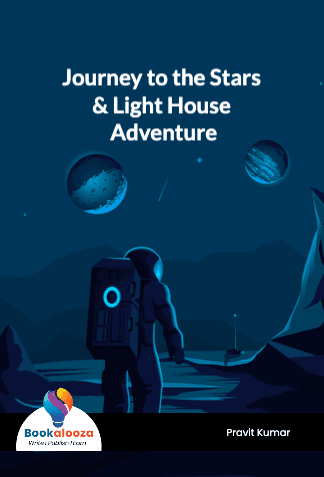 Journey to the Stars 
& Light House Adventure