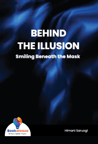 BEHIND
THE ILLUSION