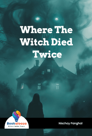 Where The Witch Died Twice