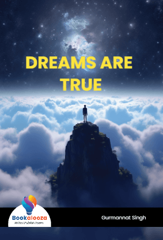 DREAMS ARE TRUE