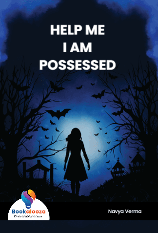 HELP ME
I AM
POSSESSED