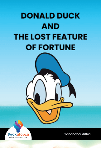 DONALD DUCK
AND
THE LOST FEATURE
OF FORTUNE