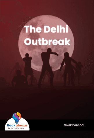 The Delhi Outbreak
