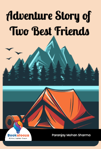 Adventure Story of 
Two Best Friends