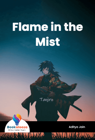 Flame in the
Mist