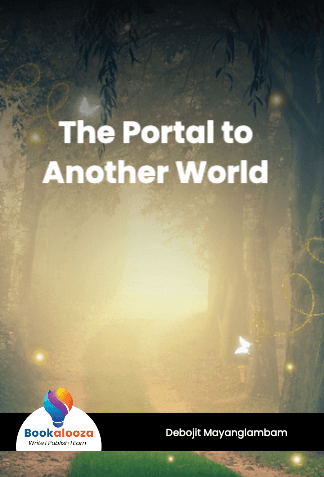 The Portal to
Another World